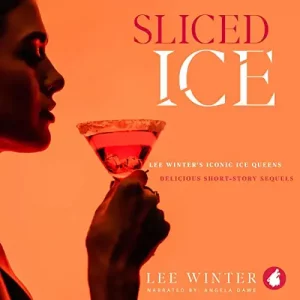 Sliced Ice anthology by Lee Winter at Audible.