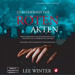 Das Geheimnis der roten Akten (The Red Files German edition) by Lee Winter