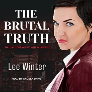 The Brutal Truth by Lee Winter at Audible