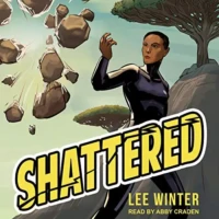 Shattered audiobook by Lee Winter