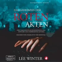 Das Geheimnis der roten Akten audiobook by Lee Winter